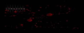 Comatose: Part 1 Review Comatose: Part 1 Review